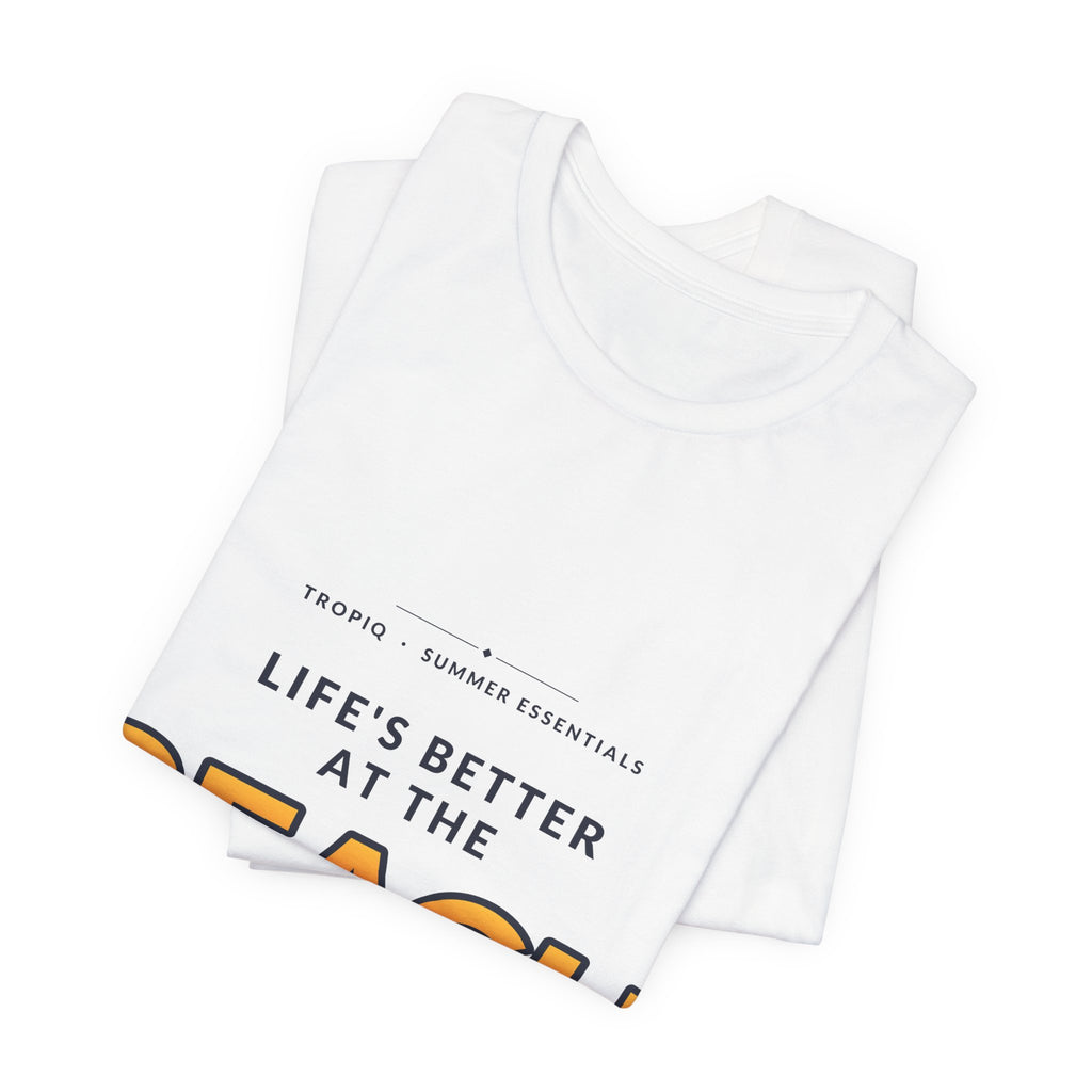 TROPIQ Beach Tee — Life's Better at the Beach