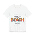 TROPIQ Beach Tee — Life's Better at the Beach
