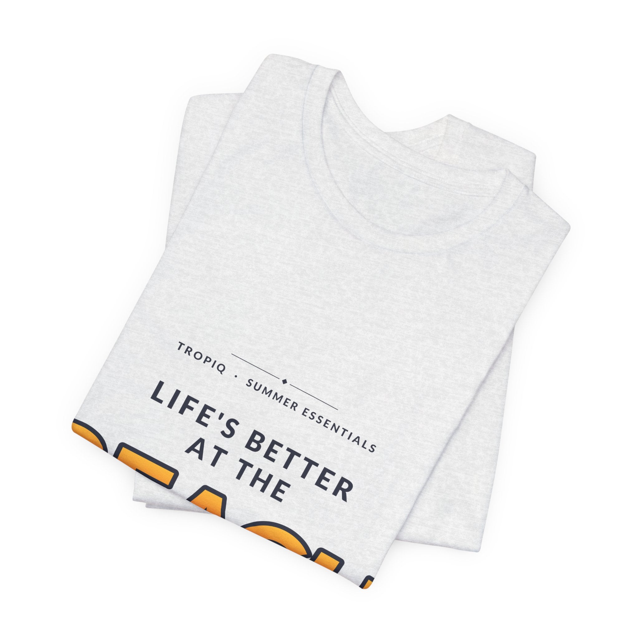 TROPIQ Beach Tee — Life's Better at the Beach
